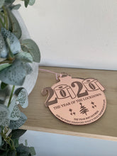 Load image into Gallery viewer, “2020 - THE YEAR OF THE LOCKDOWN” BAUBLE