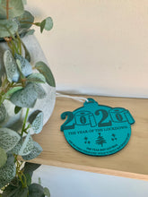 Load image into Gallery viewer, “2020 - THE YEAR OF THE LOCKDOWN” BAUBLE