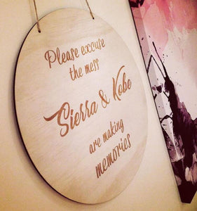 "PLEASE EXCUSE THE MESS" PLAQUE